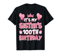 Ballons It's My Sister's 100th Birthday 1925 100 Years Old T-Shirt