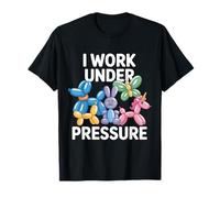 Balloon Artist I Work Under Pressure Ballon Animal T-Shirt