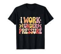 Balloon Artist I Work Under Pressure Balloon Twister T-Shirt