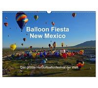 Balloon Fiesta New Mexico (Wandkalender 2026 DIN A3 quer), CALVENDO Monatskalender: Das größte Heißluftballonfestival der Welt.