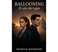 BALLOONING: IL VOLO DEI RAGNI