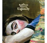 Ballroom Thieves - Unlovely [Cd] Explicit