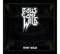 Balls Gone Wild – Stay Wild – CD – Metalville