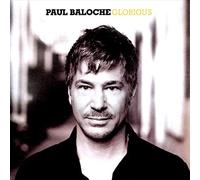 Baloche, Paul - Glorious [Import]