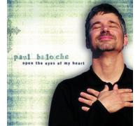 Paul Baloche - Open The Eyes of My Heart [Import]