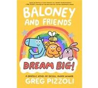 Baloney and Friends Dream Big - Greg Pizzoli - Little Brown amp Company - Livre en Anglais - Hardback Greg PizzoliGreg Pizzoli (Auteur)