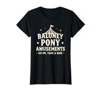 Baloney Pony Amusements Go on Take a Ride Funny T-Shirt Graphique avec Valeur