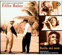 Baloy, Félix - Baila Mi Son