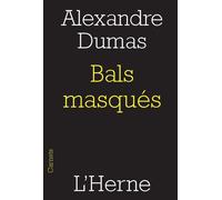 Bals masques - Alexandre Dumas Père - L'herne - broché - Roman
