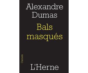 Bals masques - Alexandre Dumas Père - L'herne - broché - Roman