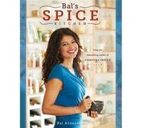 Bal'S Spice Kitchen (Paperback) Bal Arneson, (Auteur)