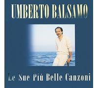 Balsamo Umberto - Le Sue Piu Belle Canzoni [Import]
