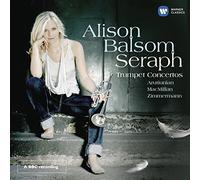 Seraph - Concertos pour trompette Arutiunyan (Compositeur), Macmillan (Compositeur), Willi Zimmermann (Compositeur), Toru Takemitsu (Compositeur), Alison Balsom (Interprète)