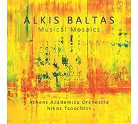 Baltas: Musical Mosaics [Athens Academica Orchestra; Nikos Tsouchios] [Phasma Music: PHASMA-MUSIC 020]