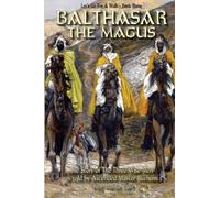 Balthasar The Magus (Let's Go For A Walk; Book Three)