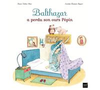 Balthazar a perdu son ours Pépin - Pédagogie Montessori - Marie-Hélène Place - Hatier Jeunesse - cartonné - Album jeunesse dès 3 ans