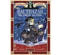 Balthazar au pays blême Mathilde Domecq (Dessinateur), François Corteggiani (Scénario)