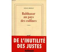 BALTHAZAR AU PAYS DES COLLINES