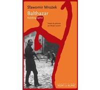 Balthazar autobiographie Slawomir Mrozek (Auteur)