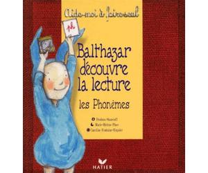 Balthazar découvre la lecture.: Les phonèmes