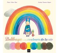 Balthazar et les couleurs de la vie et des rêves aussi ! - Pédagogie Montessori - Marie-Hélène Place - Hatier Jeunesse - broché - Album jeunesse dès 3 ans