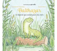 Balthazar : Le lézard qui avait peur du noir