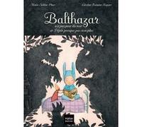 Balthazar n'a pas peur du noir et Pépin presque pas non plus - Pédagogie Montessori Marie-Hélène Place (Auteur), Caroline Fontaine-Riquier (Illustration)