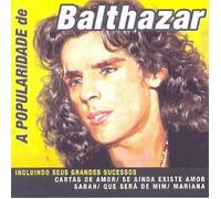 Balthazar - Popularidade