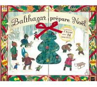Balthazar prépare Noël - Calendrier de l'avent - Pédagogie Montessori Un calendrier de l'Avent avec 24 mini-livres - Marie-Hélène Place - Hatier Jeunesse - broché - Calendrier