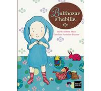 Balthazar s'habille - pédagogie Montessori