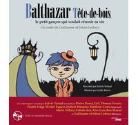 Balthazar Tête-de-bois,: le petit garçon qui voulait réussir sa vie
