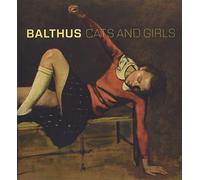 Balthus: Cats and Girls