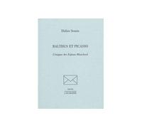 Balthus et Picasso L'Enigme des Enfants Blanchard - Didier Semin - L'echoppe Eds De - broché - Essai