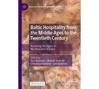 Baltic Hospitality From The Middle Ages To The Twentieth Century