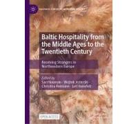 Baltic Hospitality From The Middle Ages To The Twentieth Century