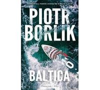 Baltica - Piotr Borlik (livre en polonais)