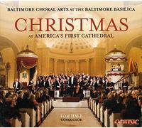 Baltimore Choral Arts Chorus & Orch - Christmas at America's First