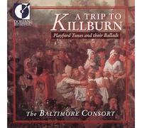 Baltimore Consort - Trip to Kilburn