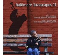 Baltimore Jazz Alliance: Baltimore Jazzscapes 2 / - Baltimore Jazz Alliance: Baltimore Jazzscapes 2