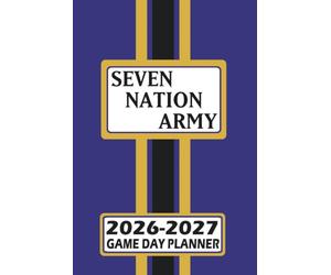 Baltimore Seven Nation Army Game Day Planner 2026-2027 Monthly Weekly Daily Planner with To-Do List, Notes, Goals, Calendars: Organize Your Time and ... Season! Great Gift for the Ultimate Fan!