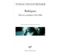 Tomas Tranströmer – Baltiques : Œuvres complètes 1954-2004 – Gallimard Poche