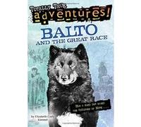 Balto and the Great Race, Stepping Stone Book Series Elizabeth Kimmel (Auteur)