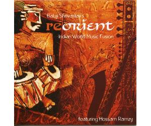 Baluji Shrivastav - Reorient: Indian World Music Fusion