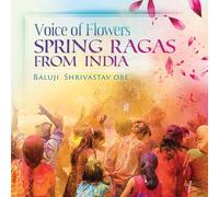 Baluji Shrivastav - Voice of Flowers [New CD]