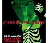 Balzac - Came Out Of The Grave: 20th Anniversary Compilation