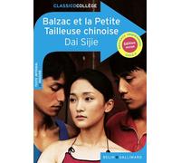 Balzac et la Petite Tailleuse chinoise - Sijie Dai - Belin Education - Gallimard - broché - Essai