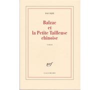 Balzac et la Petite Tailleuse chinoise - Sijie Dai - Gallimard - broché - Roman