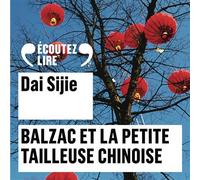 Sijie Dai – Balzac et la Petite Tailleuse chinoise – Roman – Texte lu – CD – Gallimard