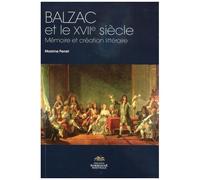 Balzac Et Le Xviie Siècle - Mémoire Et Création Littéraire (1 Cd-Rom)