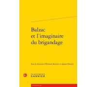 Balzac Et L'imaginaire Du Brigandage